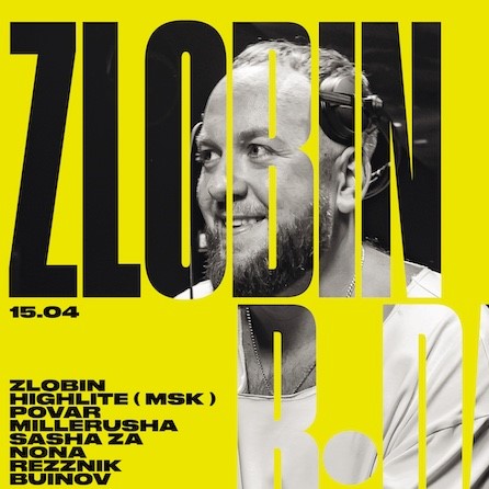 HIGHLITE / ZLOBIN B-Day