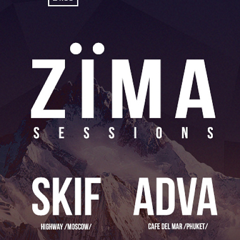 ZÏMA SESSIONS Dj Skif | ADVA