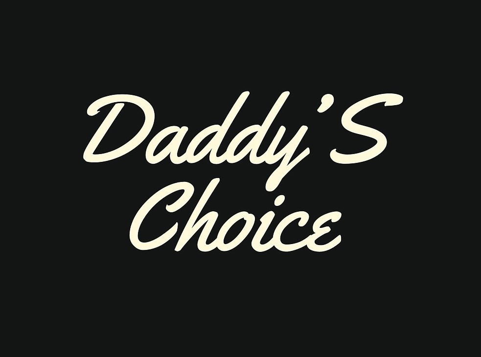 Daddy’S Choice 