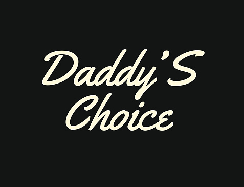 Daddy’S Choice 