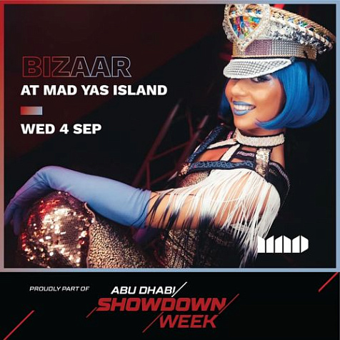 Bizaar x MAD x Abu Dhabi Showdown Week