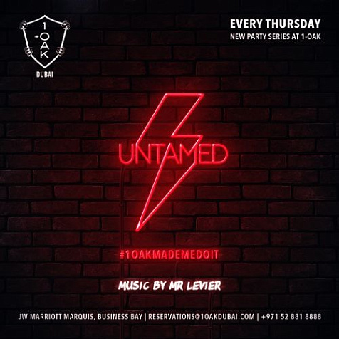 Untamed | 1-OAK Thursday