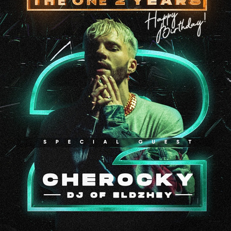 THE ONE 2 YEARS. CHEROCKY (DJ of ELDZHEY)