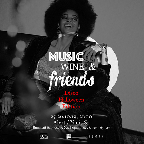 Music, Wine & Friends / Disco Halloween Edition