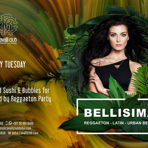 Bellisima Tuesdays by #CavalliClubDubai
